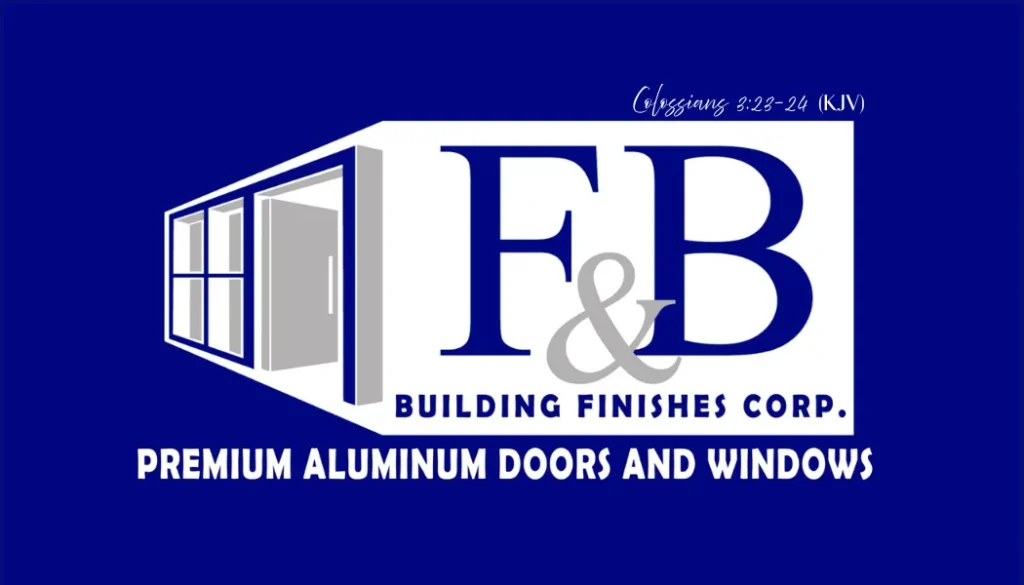 Blue F&B Building Finishes Corp logo with a stylized door and window graphic and the tagline 'Premium Aluminum Doors and Windows'.